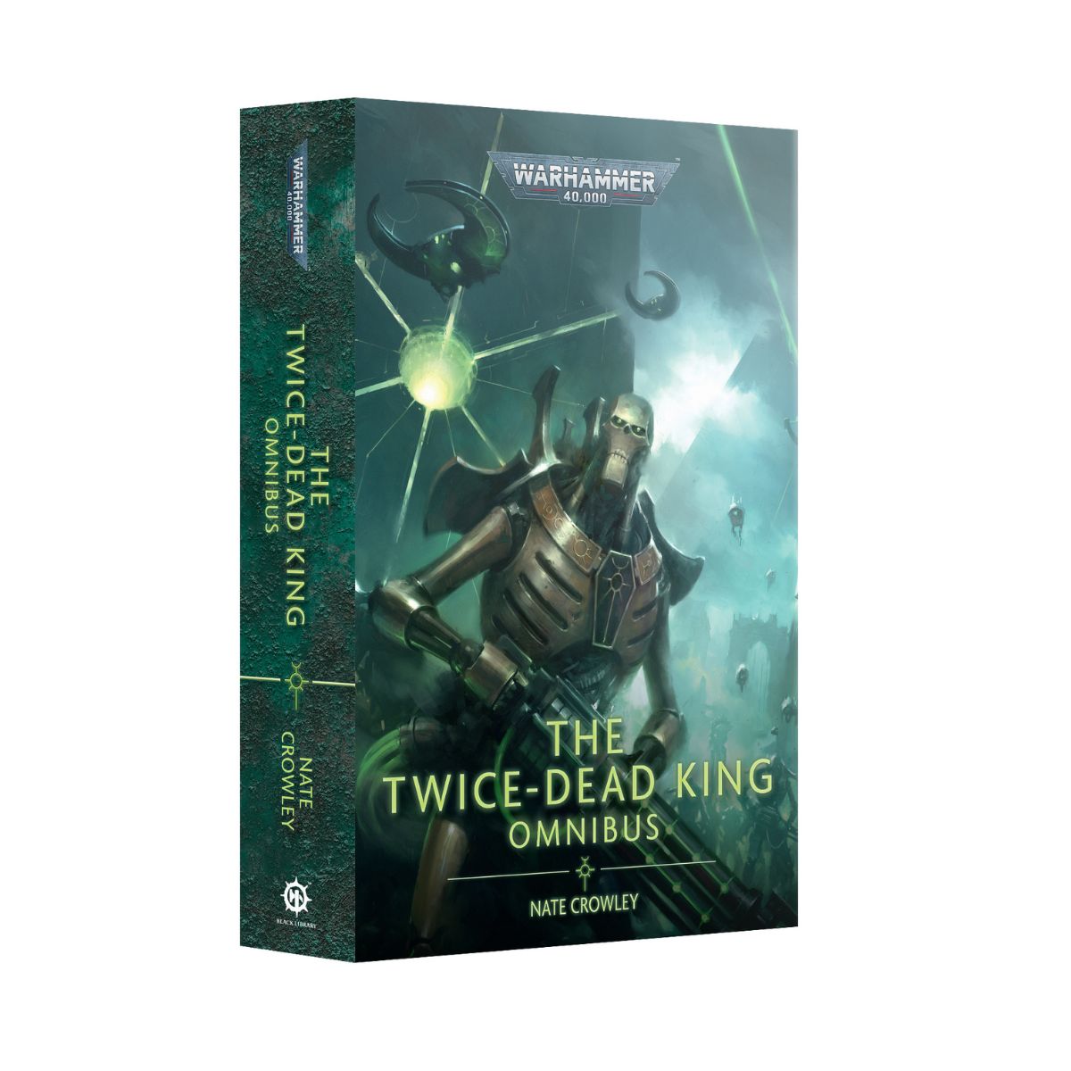 Warhammer 40.000 The Twice-Dead King Omnibus