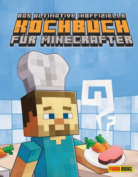 Minecraft - Das ultimative inoffizielle Kochbuch für Minecrafter