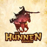 Die Hunnen kommen